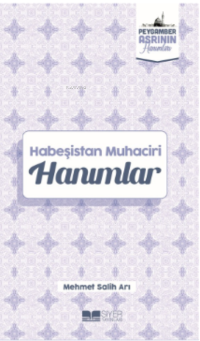 Habeşistan Muhaciri Hanımlar;Peygamber Asrının Hanımları 4