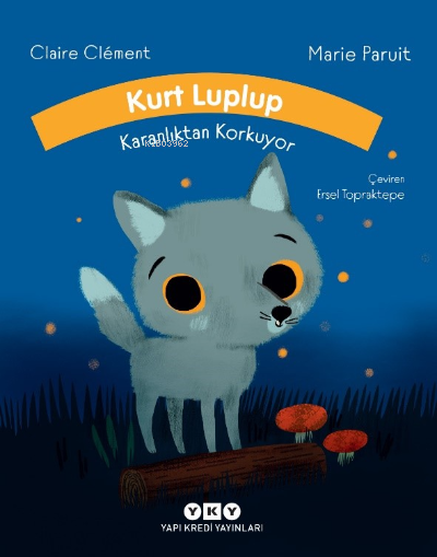 Kurt Luplup Karanlıktan Korkuyor