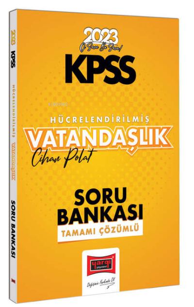  2023 KPSS Genel Kültür Hücrelendirilmiş Vatandaşlık Tamamı Çözümlü Soru Bankası | 2023 KPSS Genel Kültür Hücrelendirilmiş Vatandaşlık Tamamı Çözümlü Soru Bankası | Cihan Polat | Yargı Yayınevi | 9786254215223 