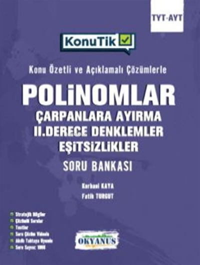 Tyt - Ayt KonuTik Polinomlar Çarpanlara Ayırma II. Derece Denklemler Ve Eşitsizlikler Soru Bankası