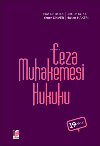  Ceza Muhakemesi Hukuku | Hakan Hakeri | Yener Ünver | Adalet Yayınevi | 9786258209174 | 