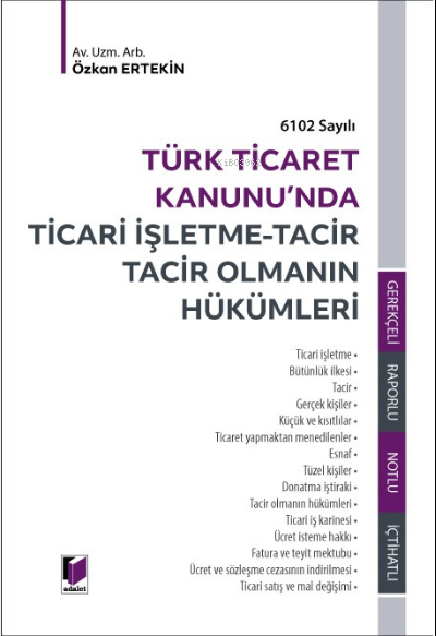 Ticari İşletme - Tacir Tacir Olmanın Hükümleri