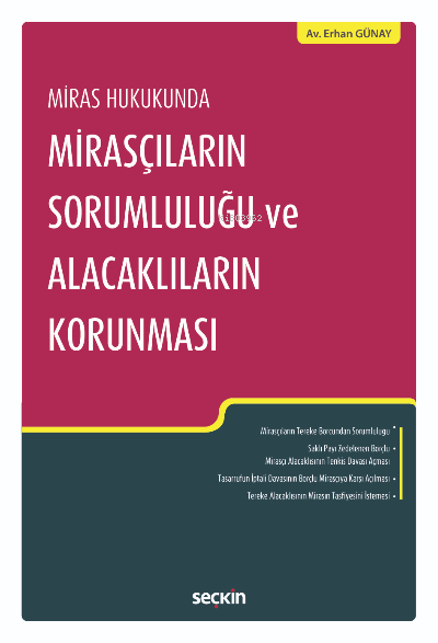 Mirasçıların Sorumluluğu ve  Alacaklıların Korunması