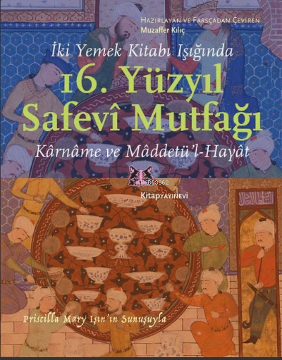 İki Yemek Kitabı Işığında 16 Yüzyıl Safevî Mutfağı