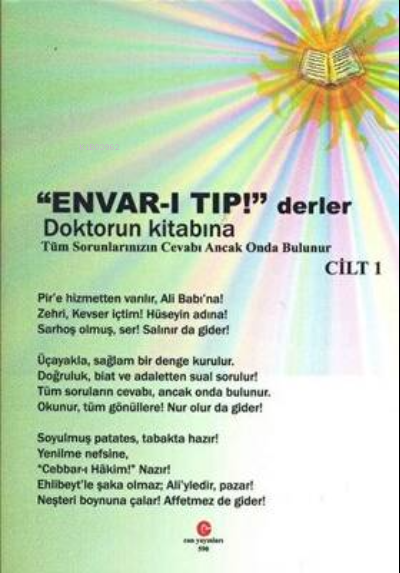 Envar-I Tıp Derler Doktorun Kitabına  - Cilt:1;Tüm Sorunlarınızın Cevabı Ancak Onda Bulunur