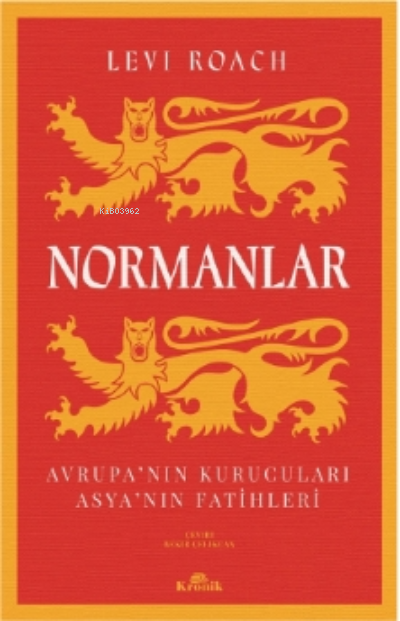 Normanlar;Avrupa’nın Kurucuları & Asya’nın Fatihleri