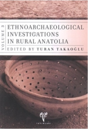 Ethnoarchaeological Investigations in Rural Anatolia - 3