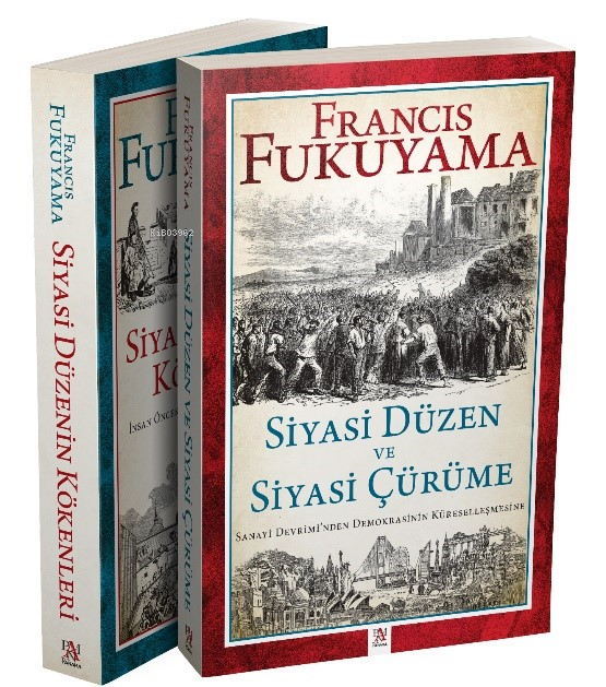 Francis Fukuyama Seti (2 kitap);Siyasi Düzenin Kökenleri - Siyasi Düzen ve Siyasi Çürüme