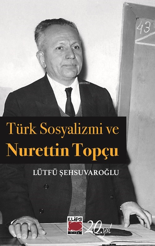 Türk Sosyalizmi ve Nurettin Topçu