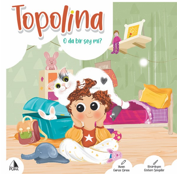  TopolinaO da Bir Şey mi | TopolinaO da Bir Şey mi | Gamze Çimen | Görkem Şengüler | Pupa Yayınları | 9786055148430 