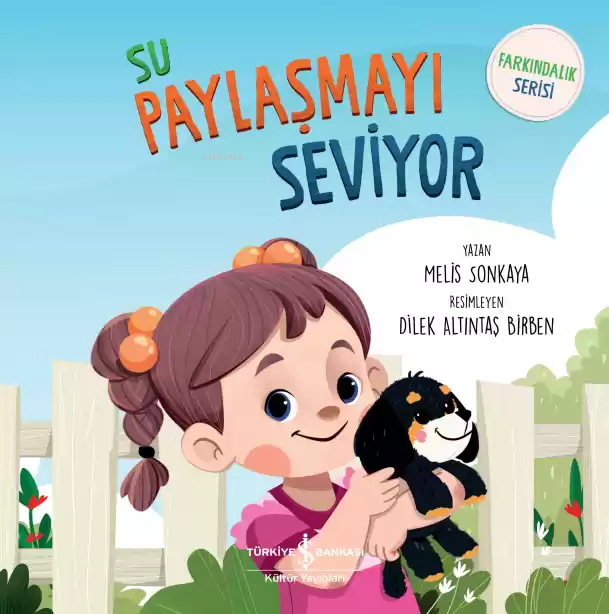 Su Paylaşmayı Seviyor – Farkındalık Serisi