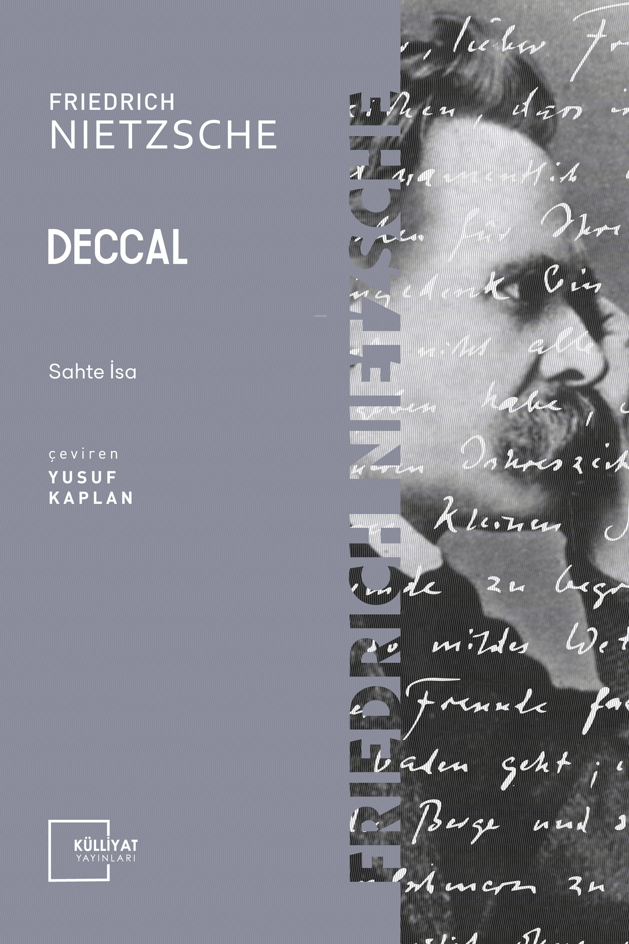 Deccal Sahte İsa | Friedrich Wilhelm Nietzsche | Yusuf Kaplan | Külliyat Yayınları | 9786055976040 | 