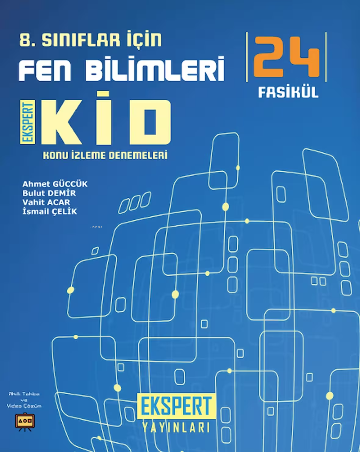  Fen Bilimleri Kid 24 Konu İzleme Denemeleri 8 Sınıf | Ahmet Güccük | Bulut Demir | Vahit Acar | İsmail Çelik | Ekspert Yayınları | 9786057335944 | 