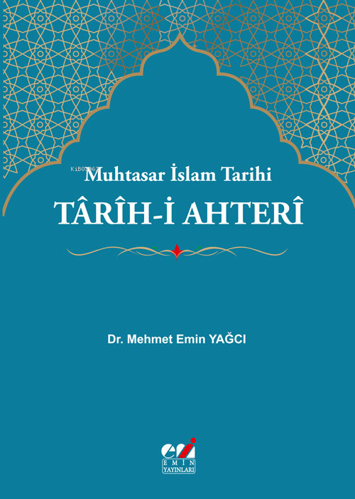 Tarih-i Ahteri - Muhtasar İslam Tarihi