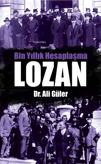 Lozan;Bin Yıllık Hesaplaşma