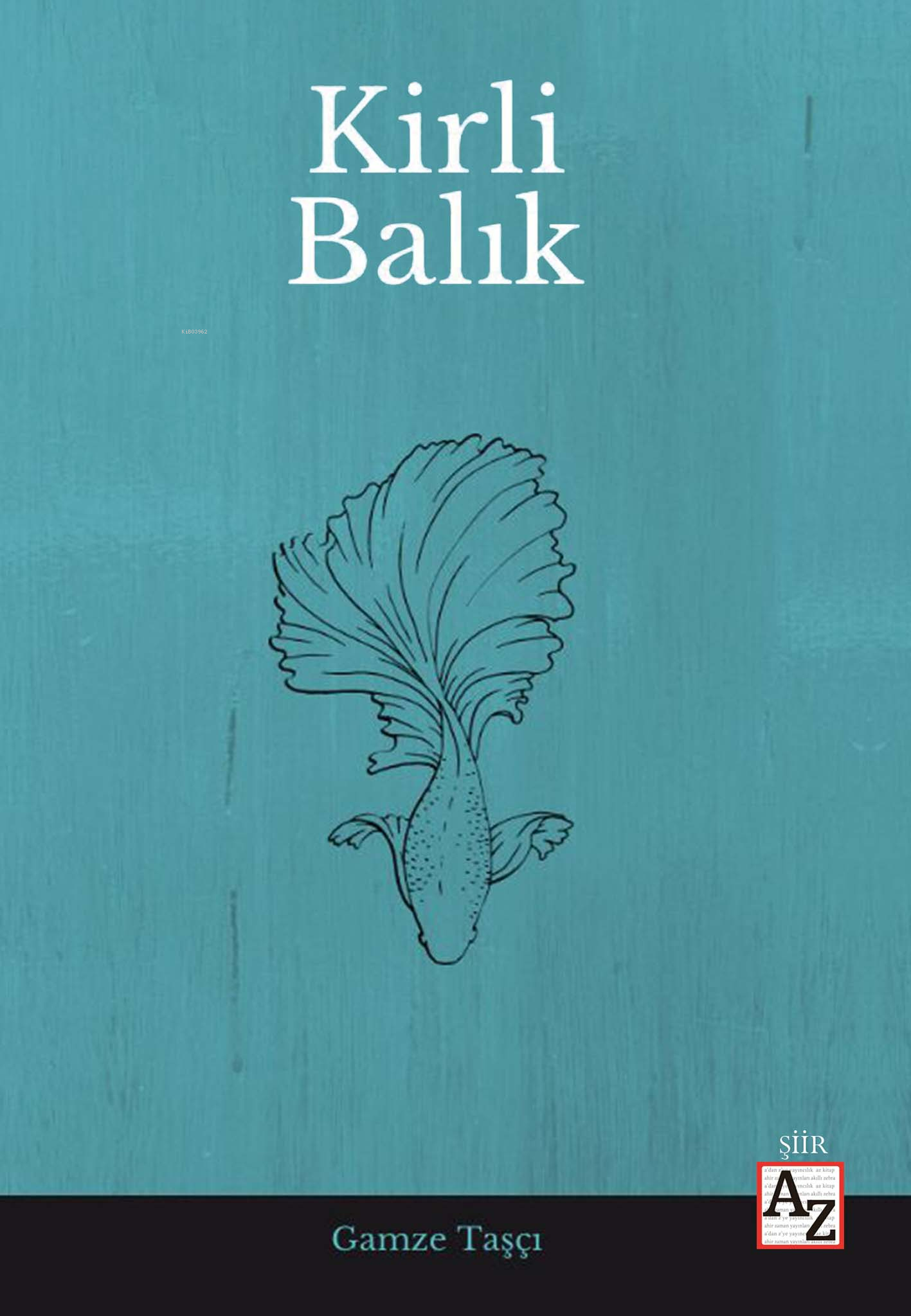  Kirli Balık | Kirli Balık | M Endülüs Özbay | Gamze Taşçı | Az Kitap | 9786256092372 