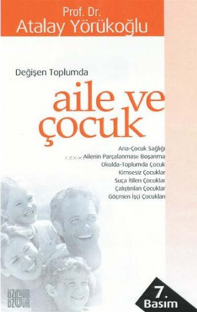 Değişen Toplumda Aile ve Çocuk