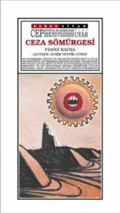  Ceza Sömürgesi ( Cep Boy ) | Franz Kafka | Evrim Tevfik Güney | Veysel Atayman | Esen Güray | Filiz Göver | Zeynep Atayman | Bordo Siyah Yayın Basım Dağıtım | 9789752450851 | 