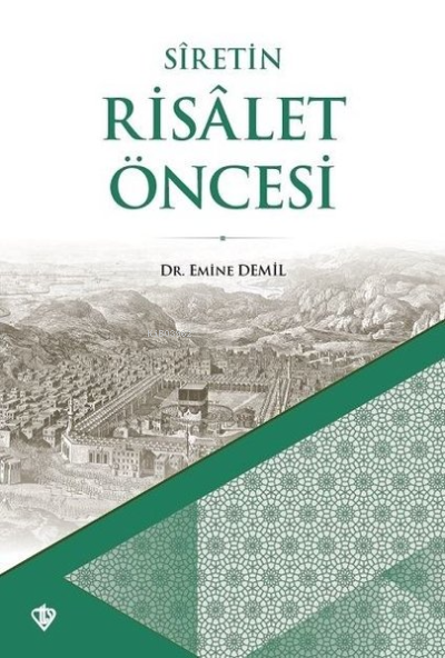 Siretin Risalet Öncesi