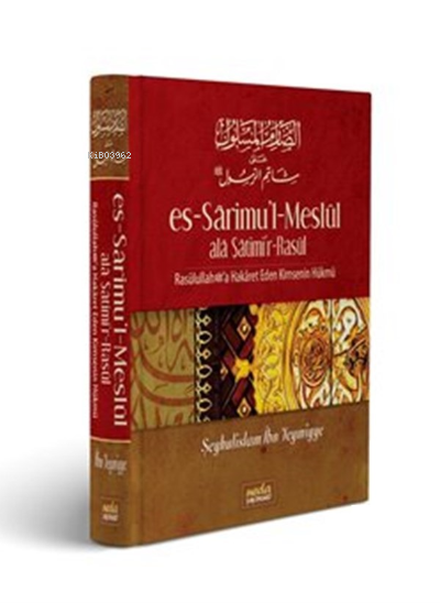 Es Sarimül Meslül ala Şatimir Rasul Resulullaha Hakaret Eden Kimsenin Hükmü | Es Sarimül Meslül ala Şatimir Rasul Resulullaha Hakaret Eden Kimsenin Hükmü | İbn Teymiyye | Neda Yayınları | 2770000039567 