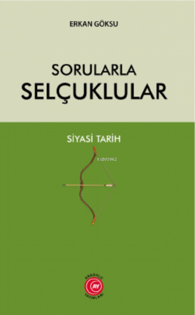 Sorularla Selçuklular Siyasi Tarih