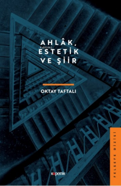 Ahlak, Estetik ve Şiir