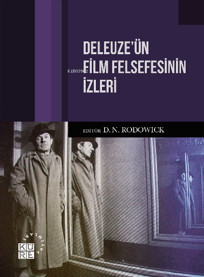 Deleuze’ün Film Felsefesinin İzleri