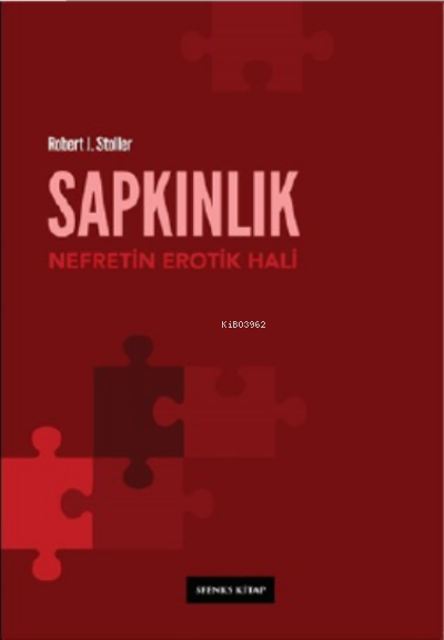 Sapkınlık: Nefretin Erotik Hali