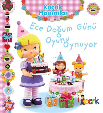 Ece Doğum Günü Oyunu Oynuyor - Küçük Hanımlar