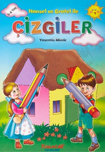  Hansel ve Gratel İle Çizgiler | Hansel ve Gratel İle Çizgiler | Yasemin Mimir | Yumurcak Yayınları | 9789752740723 