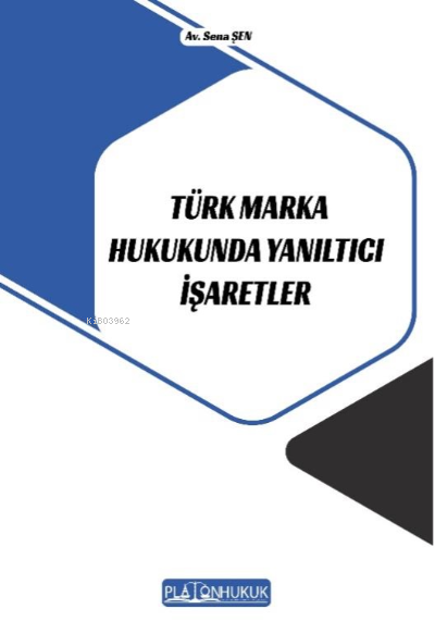 Türk Marka Hukukunda Yanıltıcı İşaretler
