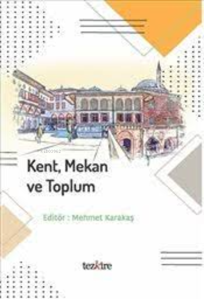 Kent Mekan Ve Toplum