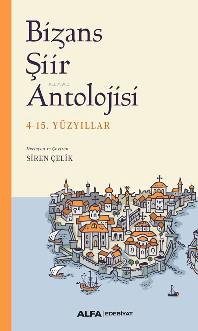 Bizans Şiir Antlojisi;4-15. Yüzyıllar