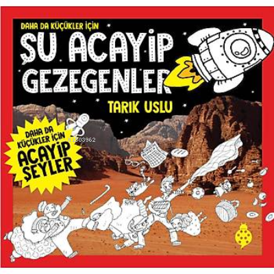 Şu Acayip Güneş;Daha da Küçükler İçin