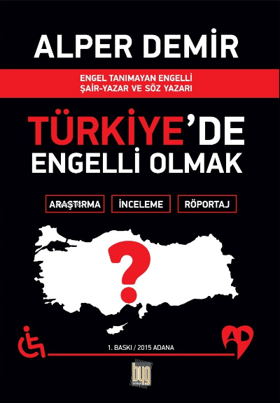  Türkiyede Engelli Olmak | Alper Demir | Baygenç Yayıncılık | 9786058457256 | 