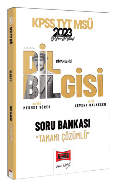  2023 KPSS Divanı Dil Bilgisi Tamamı Çözümlü Soru Bankası | 2023 KPSS Divanı Dil Bilgisi Tamamı Çözümlü Soru Bankası | Levent Balkesen | Yargı Yayınevi | 9786254214394 