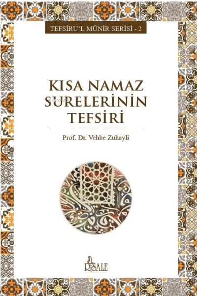 Kısa Namaz Surelerinin Tefsiri