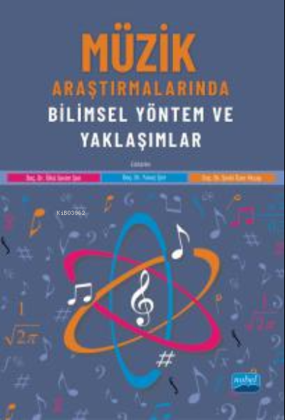 Müzik Araştırmalarında Bilimsel Yöntem ve Yaklaşımlar