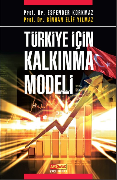 Türkiye İçin Kalkınma Modeli