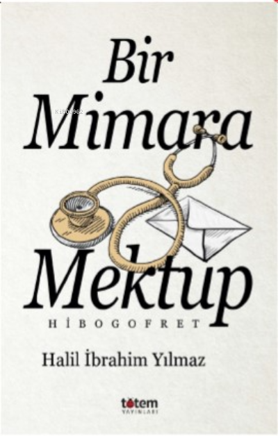 Bir Mimari Mektup;Hibogofret