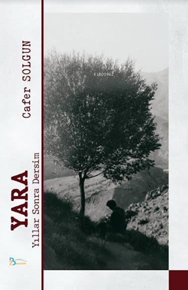  Yara | Cafer Solgun | 2B Yayınları | 9786057418906 | 
