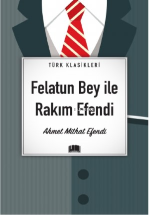 Felatun Bey İle Rakım Efendi