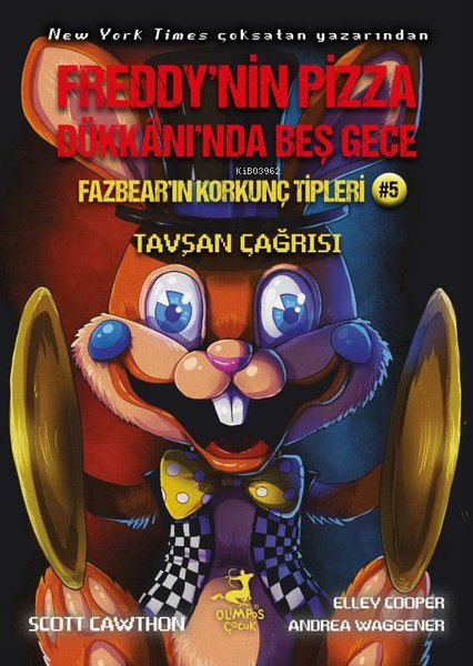 Freddy'nin Pizza Dükkanı'nda Beş Gece - Fazbear'ın Korkunç Tipleri 5 - Tavşan Çağrısı