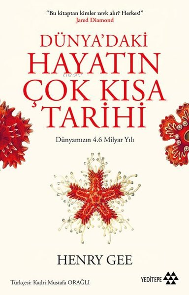 Dünya'daki Hayatın Çok Kısa Tarihi;Dünyamızın 4.6 Milyar Yılı