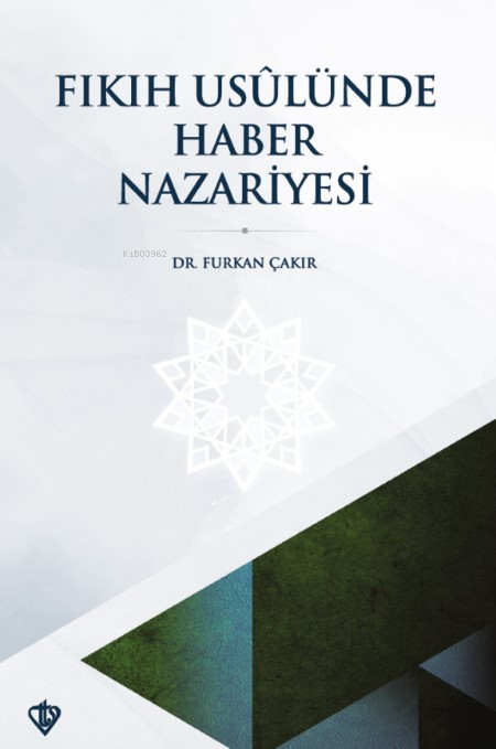 Fıkıh Usulünde Haber Nazariyesi