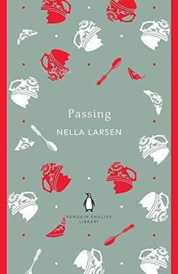  Passing | Passing | Nella Larsen | Penguin Classics | 9780241472712 
