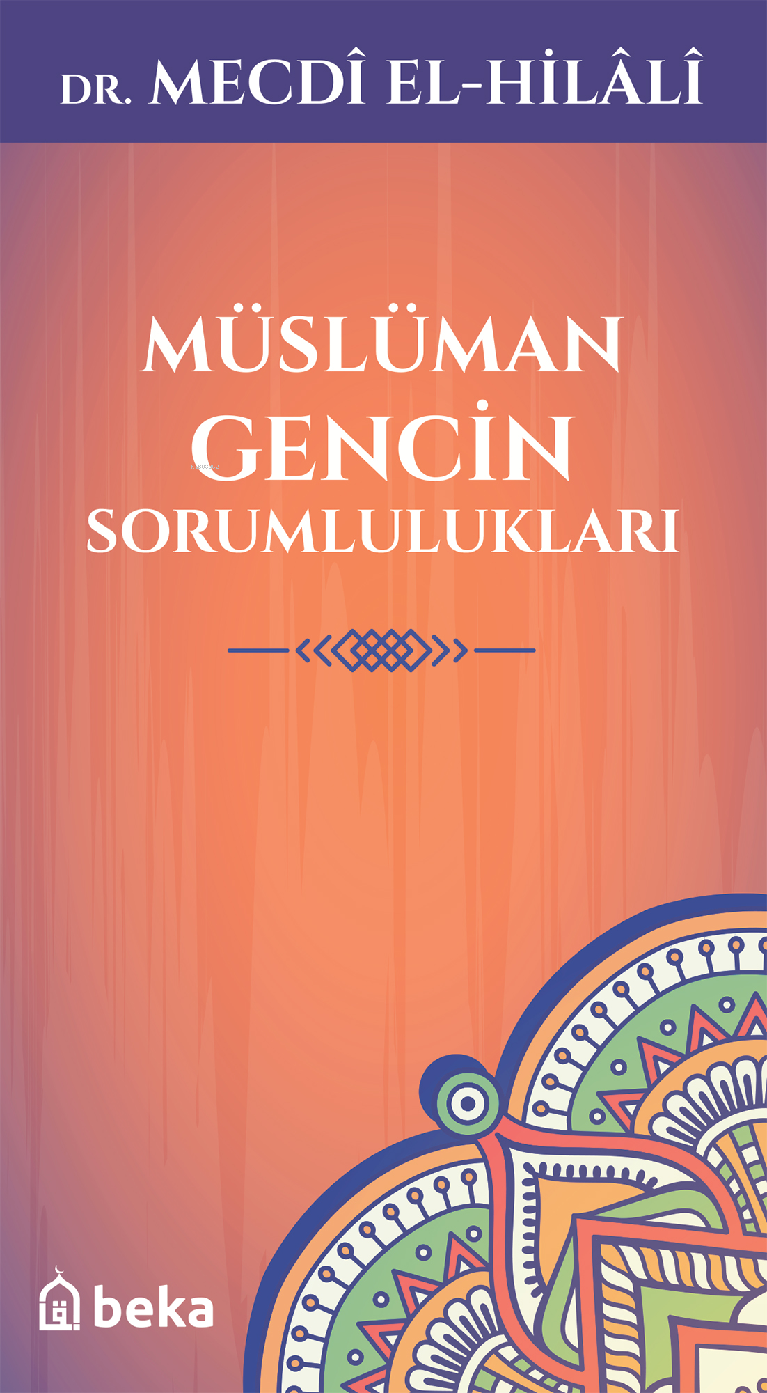 Müslüman Gencin Sorumlulukları