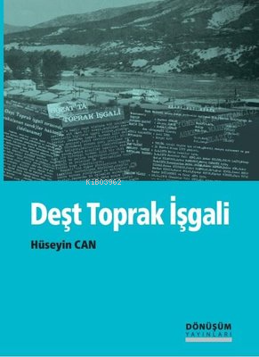  Deşt Toprak İşgali | Hüseyin Can | Dönüşüm Yayınları | 9789758286485 | 