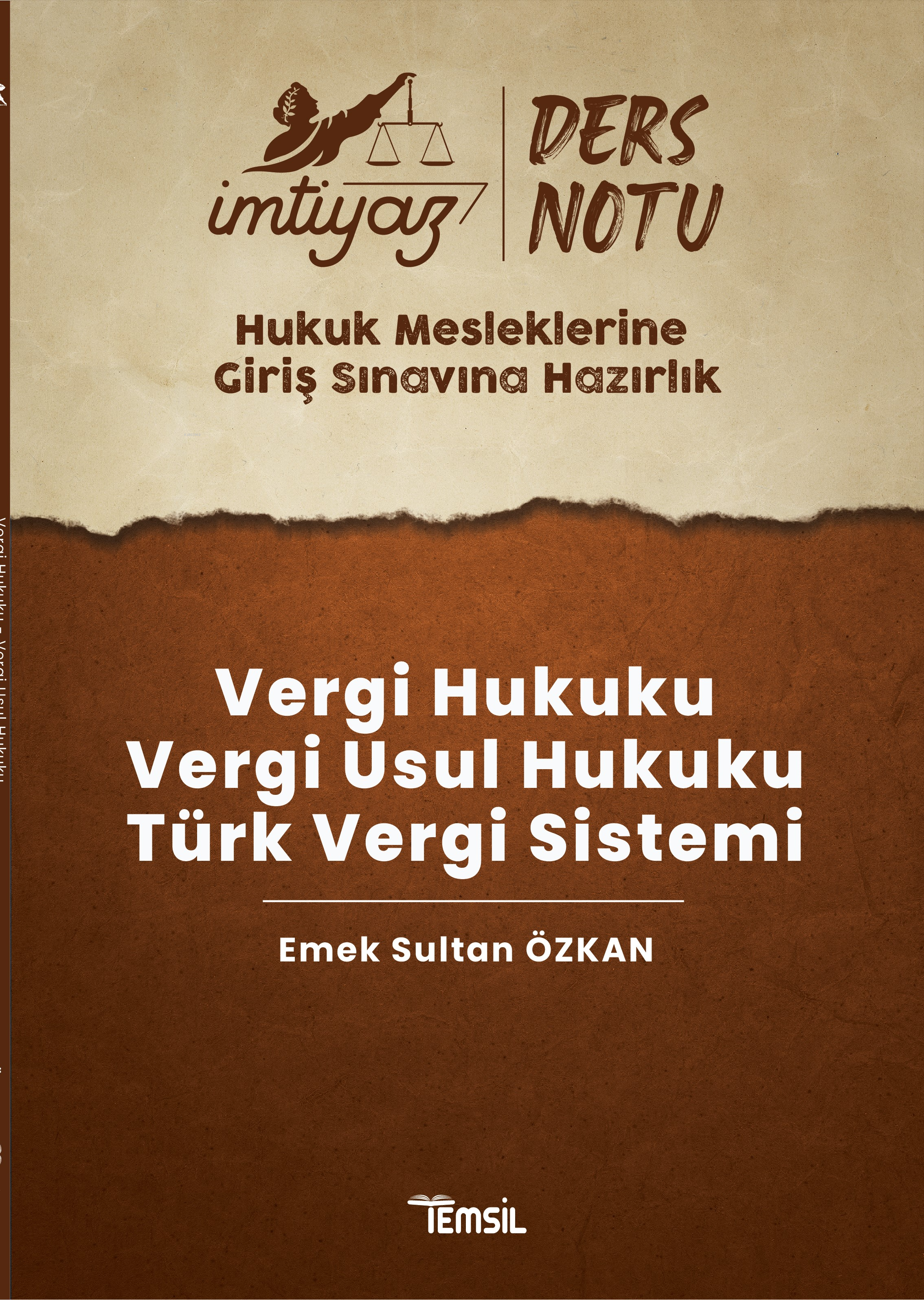  İmtiyaz Hmgs Ders Notları Vergi Hukuku Vergi Usul Hukuku Türk Vergi Sistemi | İmtiyaz Hmgs Ders Notları Vergi Hukuku Vergi Usul Hukuku Türk Vergi Sistemi | Emek Sultan Özkan | Sanem Hande Bayramoğlu | Temsil Kitap | 9786256623668 