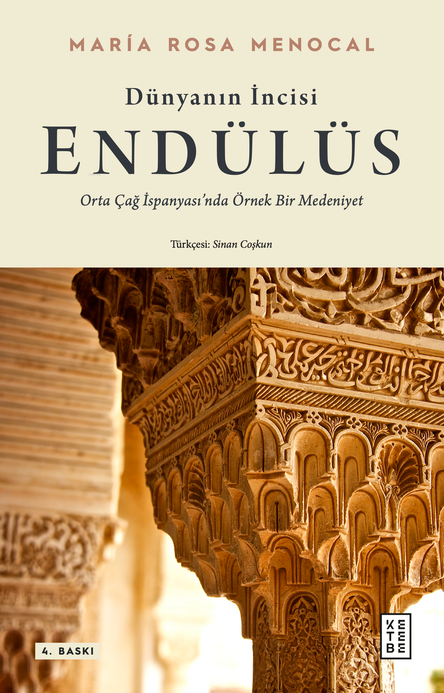 Dünyanın İncisi: Endülüs; Orta Çağ İspanyası'nda Örnek Bir Medeniyet